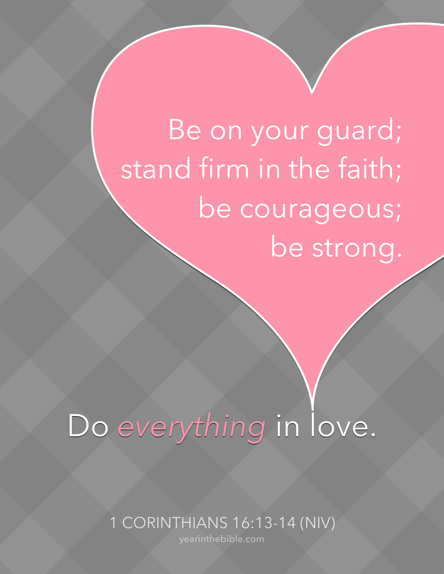 Memory Verse for 1 Cor 16.13-14